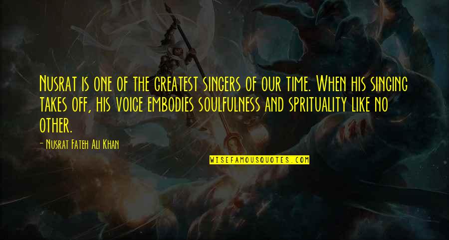 Astig Quotes By Nusrat Fateh Ali Khan: Nusrat is one of the greatest singers of Astig Quotes By Nusrat Fateh Ali Khan: Nusrat is one of the greatest singers of