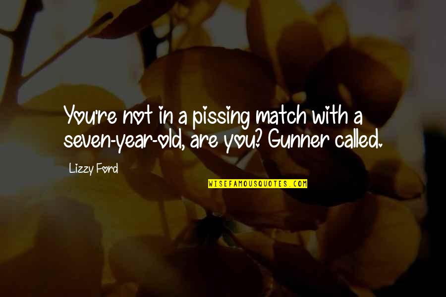 Astigmatic Fan Quotes By Lizzy Ford: You're not in a pissing match with a