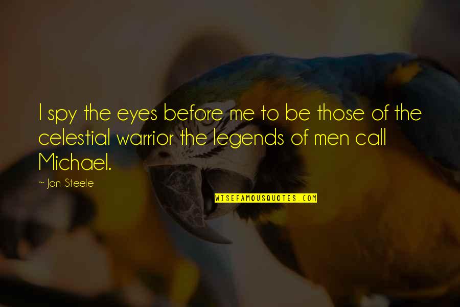 Asylum Seekers Bible Quotes By Jon Steele: I spy the eyes before me to be Asylum Seekers Bible Quotes By Jon Steele: I spy the eyes before me to be