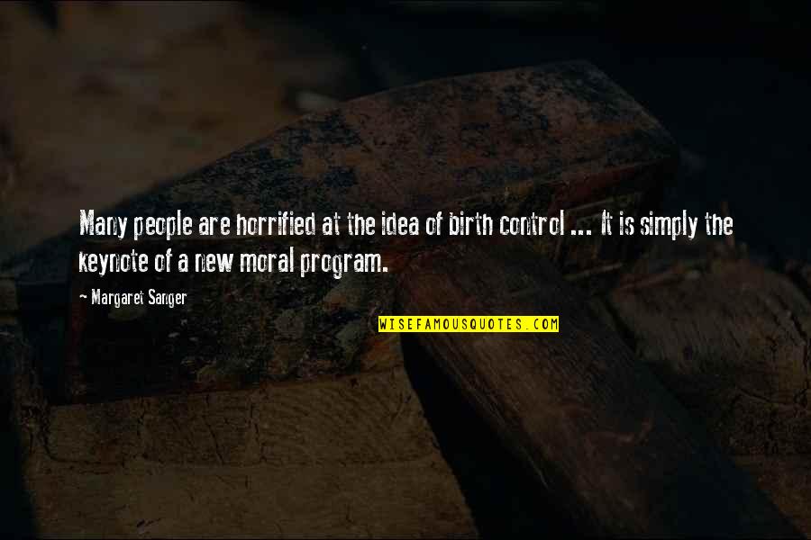At Birth Quotes By Margaret Sanger: Many people are horrified at the idea of