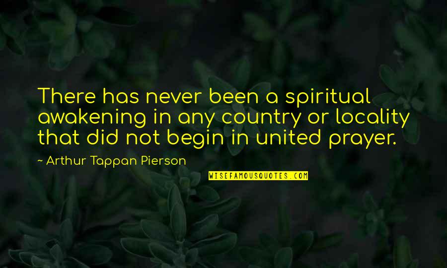 At Pierson Quotes By Arthur Tappan Pierson: There has never been a spiritual awakening in