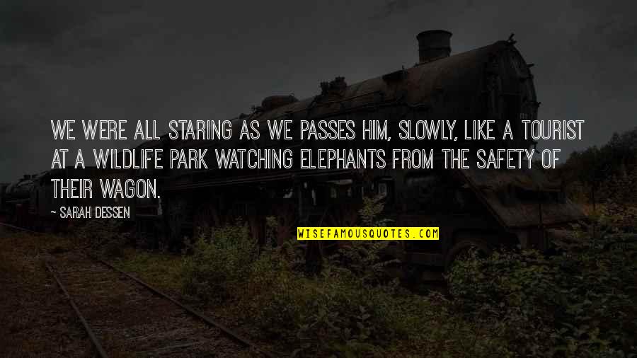 At&t Park Quotes By Sarah Dessen: We were all staring as we passes him, At&t Park Quotes By Sarah Dessen: We were all staring as we passes him,