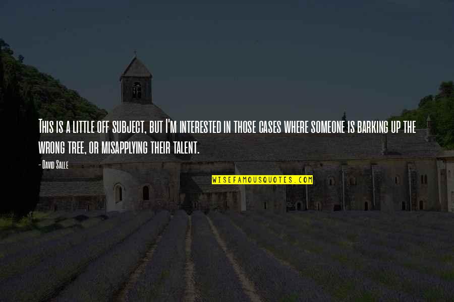 Ataata Quotes By David Salle: This is a little off subject, but I'm Ataata Quotes By David Salle: This is a little off subject, but I'm