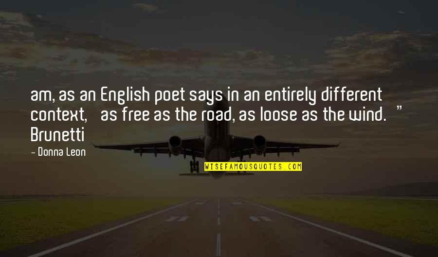Atalmedial Quotes By Donna Leon: am, as an English poet says in an Atalmedial Quotes By Donna Leon: am, as an English poet says in an