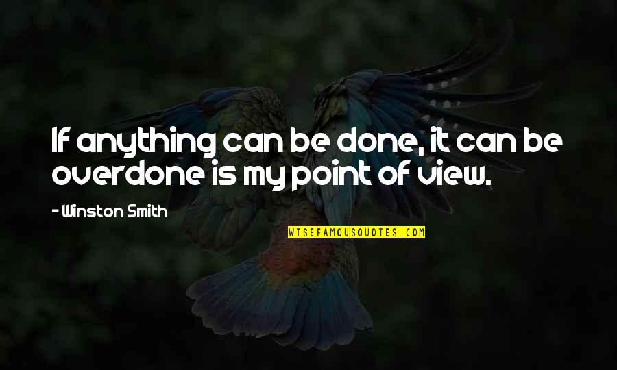 Atalmedial Quotes By Winston Smith: If anything can be done, it can be Atalmedial Quotes By Winston Smith: If anything can be done, it can be