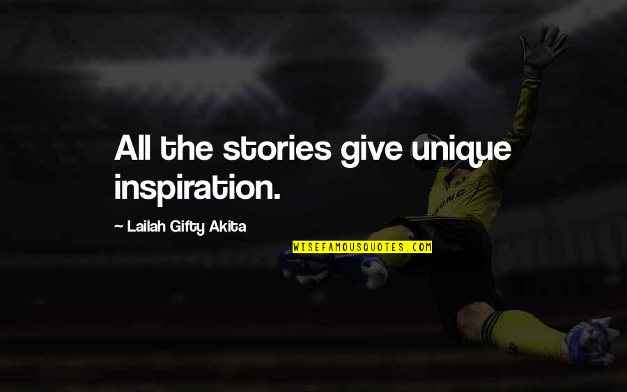 Atanasijevic Vasileva Quotes By Lailah Gifty Akita: All the stories give unique inspiration.