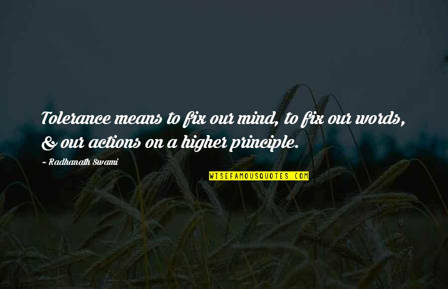 Atender Significado Quotes By Radhanath Swami: Tolerance means to fix our mind, to fix Atender Significado Quotes By Radhanath Swami: Tolerance means to fix our mind, to fix