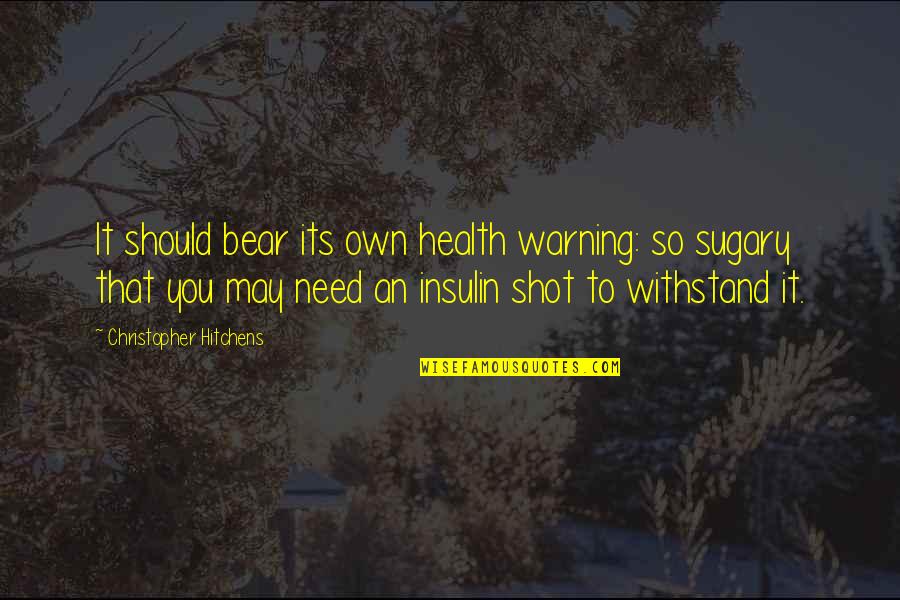 Atheology Quotes By Christopher Hitchens: It should bear its own health warning: so