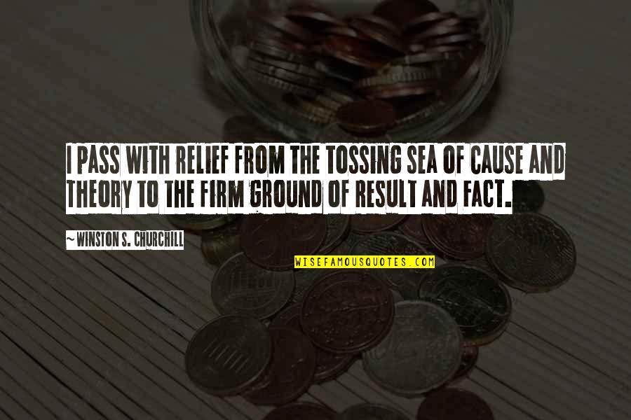 Athletes Overcoming Obstacles Quotes By Winston S. Churchill: I pass with relief from the tossing sea