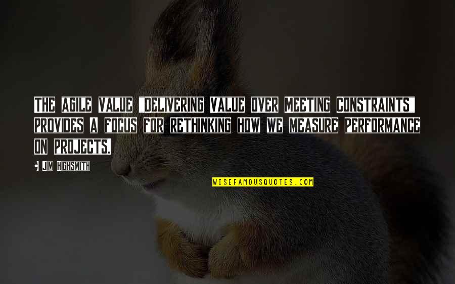Athletic Recruiting Quotes By Jim Highsmith: The agile value "Delivering Value over Meeting Constraints" Athletic Recruiting Quotes By Jim Highsmith: The agile value "Delivering Value over Meeting Constraints"