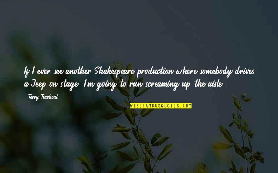 Atividades De Matematica Quotes By Terry Teachout: If I ever see another Shakespeare production where Atividades De Matematica Quotes By Terry Teachout: If I ever see another Shakespeare production where
