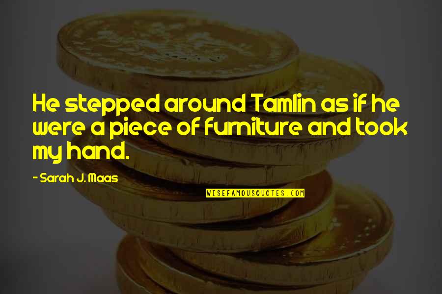 Atl Tico De Madrid Quotes By Sarah J. Maas: He stepped around Tamlin as if he were