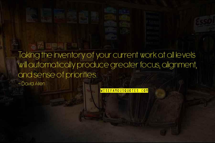 Atlases Online Quotes By David Allen: Taking the inventory of your current work at Atlases Online Quotes By David Allen: Taking the inventory of your current work at