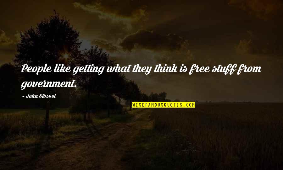 Atletas Ecuatorianos Quotes By John Stossel: People like getting what they think is free