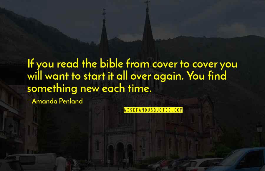 Atmet Dunnage Quotes By Amanda Penland: If you read the bible from cover to Atmet Dunnage Quotes By Amanda Penland: If you read the bible from cover to