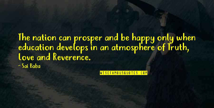Atmosphere The Best Quotes By Sai Baba: The nation can prosper and be happy only