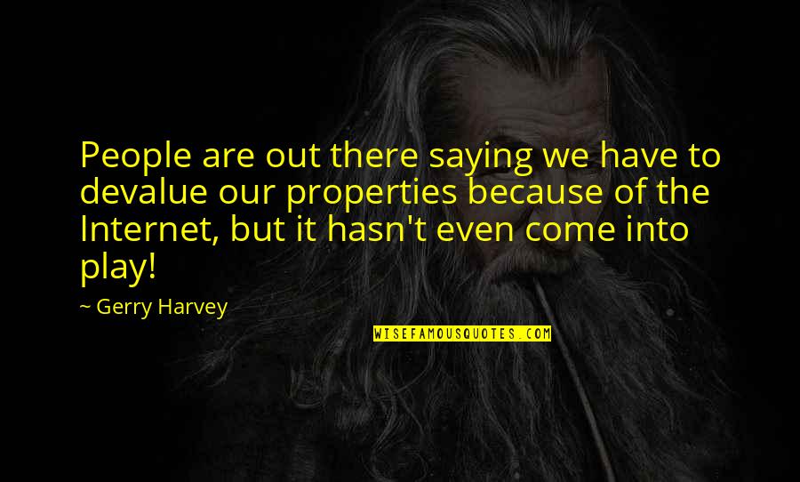 Atmosphere The Salon Quotes By Gerry Harvey: People are out there saying we have to