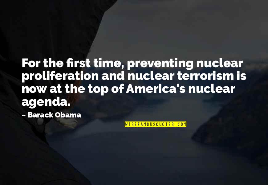 Atof Quotes By Barack Obama: For the first time, preventing nuclear proliferation and