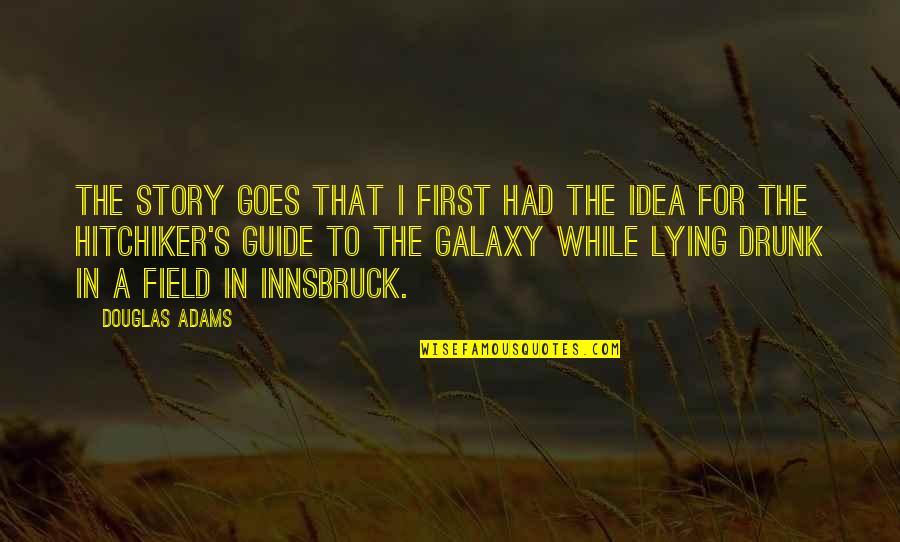 Atom Egoyan Quotes By Douglas Adams: The story goes that I first had the