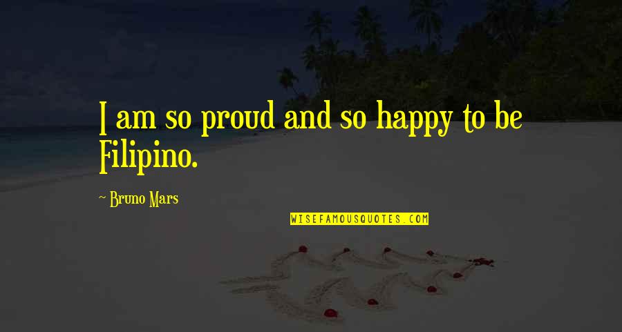 Atoms And Love Quotes By Bruno Mars: I am so proud and so happy to