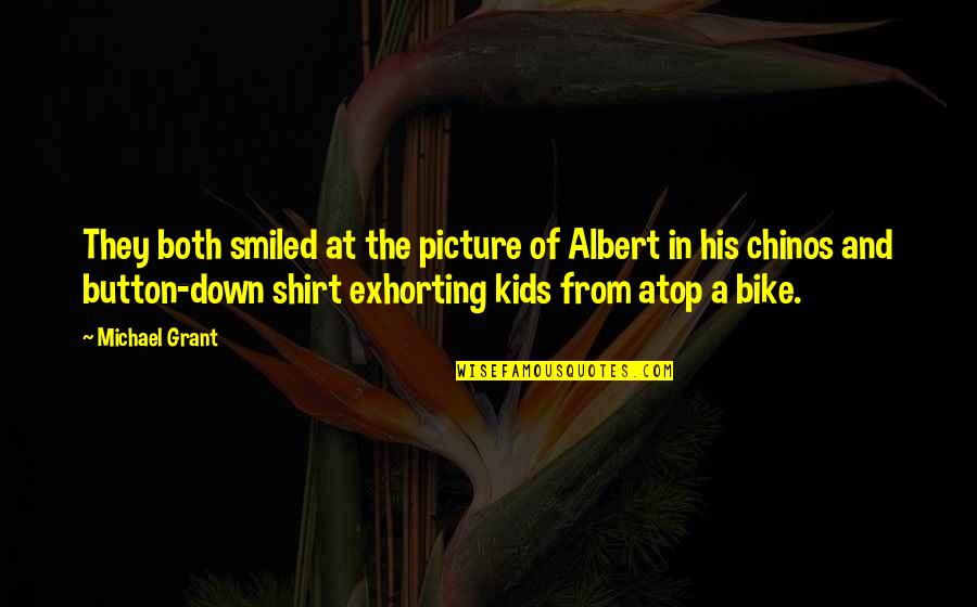 Atop Quotes By Michael Grant: They both smiled at the picture of Albert