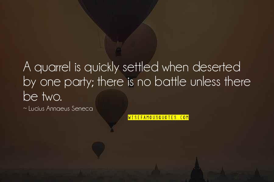 Atornilladora Quotes By Lucius Annaeus Seneca: A quarrel is quickly settled when deserted by Atornilladora Quotes By Lucius Annaeus Seneca: A quarrel is quickly settled when deserted by