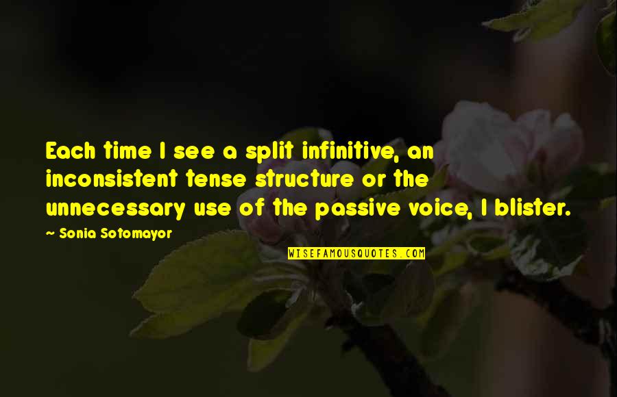 Atracador En Quotes By Sonia Sotomayor: Each time I see a split infinitive, an Atracador En Quotes By Sonia Sotomayor: Each time I see a split infinitive, an