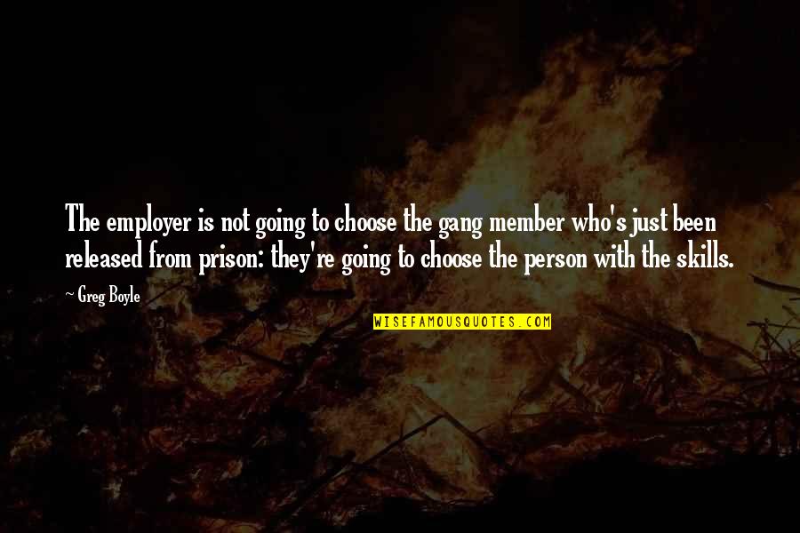 Atrasos Sinonimos Quotes By Greg Boyle: The employer is not going to choose the