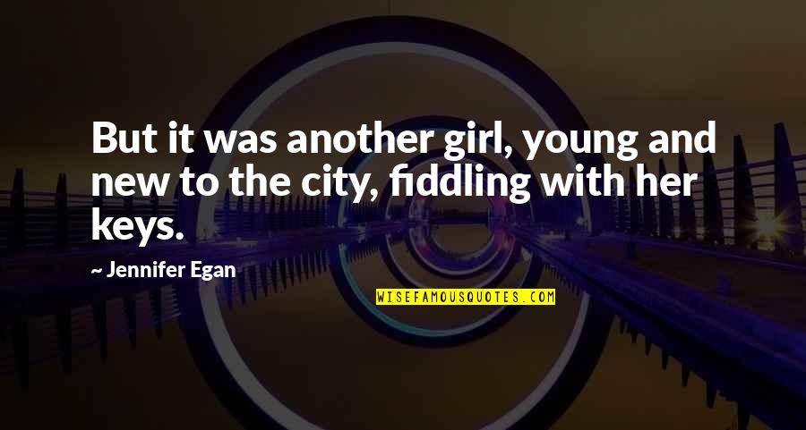 Atriums And Ventricles Quotes By Jennifer Egan: But it was another girl, young and new