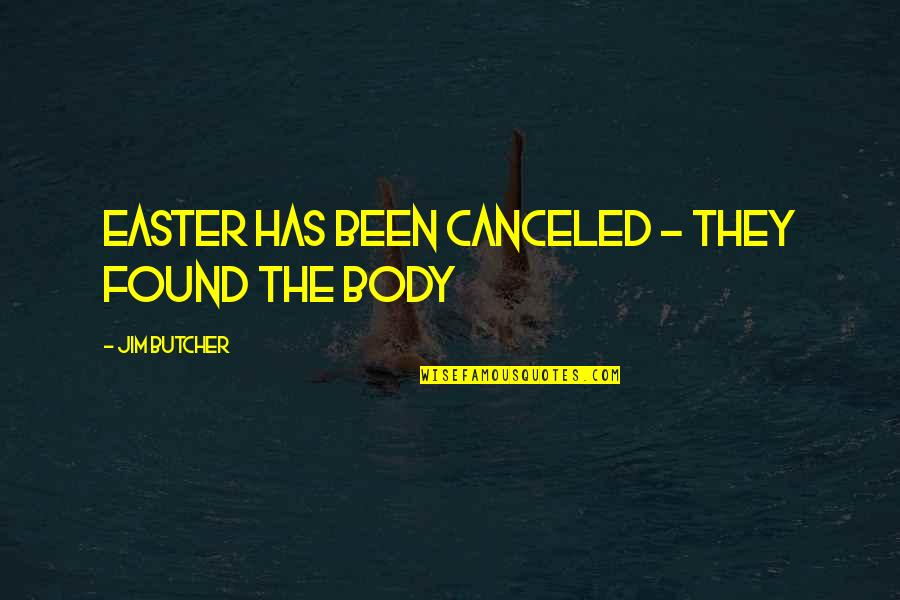 Atrophied Arm Quotes By Jim Butcher: EASTER HAS BEEN CANCELED - THEY FOUND THE Atrophied Arm Quotes By Jim Butcher: EASTER HAS BEEN CANCELED - THEY FOUND THE