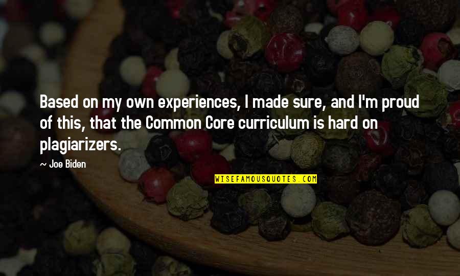 Atsakymai 6 Quotes By Joe Biden: Based on my own experiences, I made sure, Atsakymai 6 Quotes By Joe Biden: Based on my own experiences, I made sure,