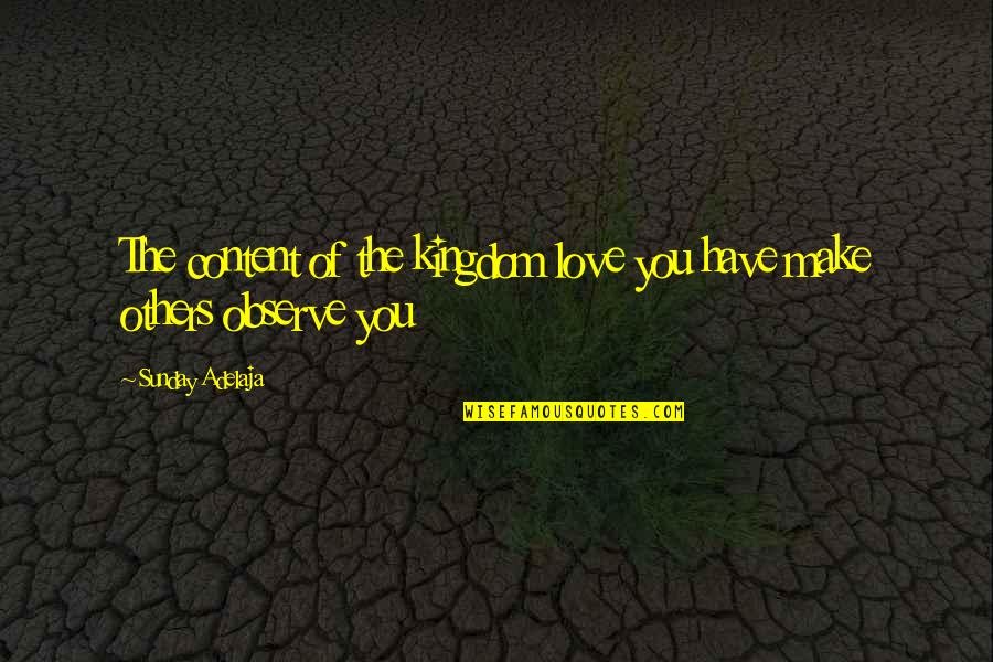 Atsakymai 6 Quotes By Sunday Adelaja: The content of the kingdom love you have Atsakymai 6 Quotes By Sunday Adelaja: The content of the kingdom love you have
