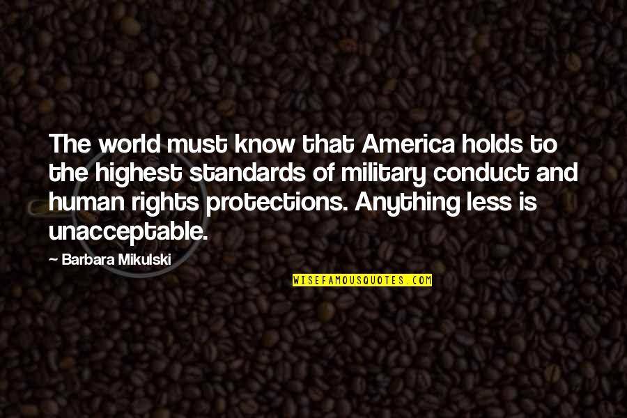 Atsenesh Quotes By Barbara Mikulski: The world must know that America holds to Atsenesh Quotes By Barbara Mikulski: The world must know that America holds to