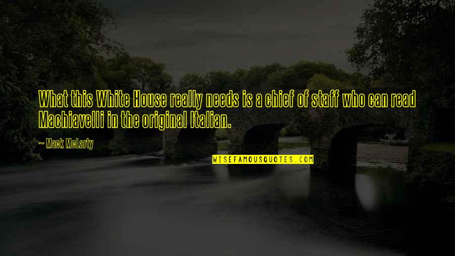 Atteggiamento Significato Quotes By Mack McLarty: What this White House really needs is a Atteggiamento Significato Quotes By Mack McLarty: What this White House really needs is a