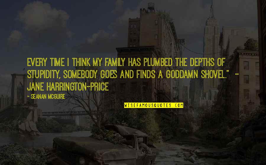 Atteinte Radial Quotes By Seanan McGuire: Every time I think my family has plumbed Atteinte Radial Quotes By Seanan McGuire: Every time I think my family has plumbed