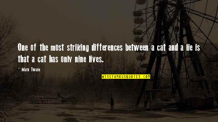 Attenboroughs Fan Throated Quotes By Mark Twain: One of the most striking differences between a Attenboroughs Fan Throated Quotes By Mark Twain: One of the most striking differences between a