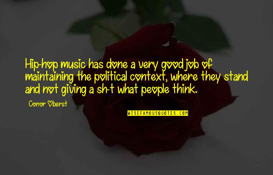 Attentiin Quotes By Conor Oberst: Hip-hop music has done a very good job