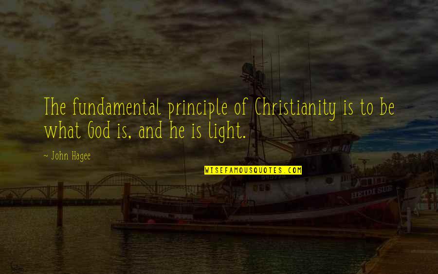 Attimo Pour Quotes By John Hagee: The fundamental principle of Christianity is to be