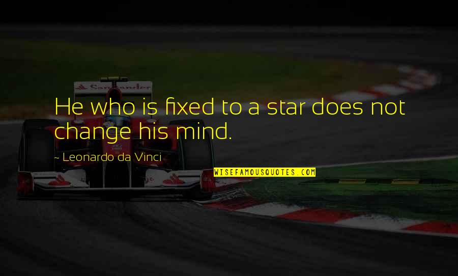 Attitude In Sports Quotes By Leonardo Da Vinci: He who is fixed to a star does