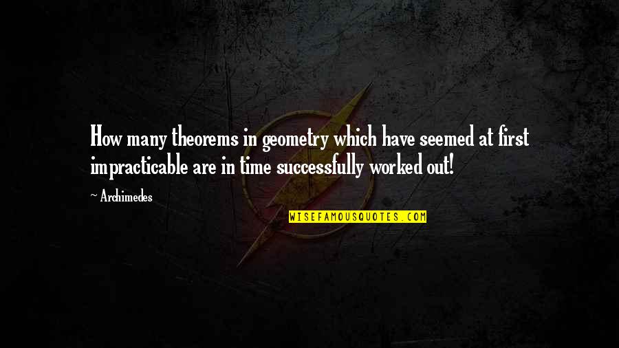 Attitudes In Sports Quotes By Archimedes: How many theorems in geometry which have seemed