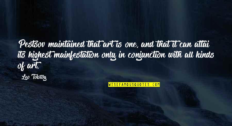 Attractions In Florida Quotes By Leo Tolstoy: Pestsov maintained that art is one, and that Attractions In Florida Quotes By Leo Tolstoy: Pestsov maintained that art is one, and that