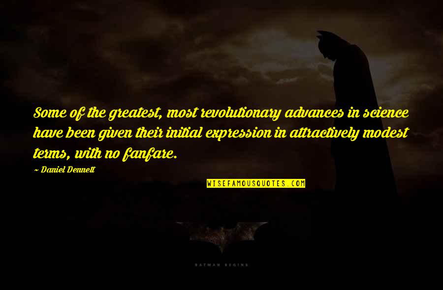 Attractively Quotes By Daniel Dennett: Some of the greatest, most revolutionary advances in Attractively Quotes By Daniel Dennett: Some of the greatest, most revolutionary advances in