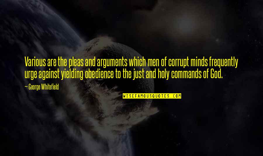 Attraktive Arbeitgeber Quotes By George Whitefield: Various are the pleas and arguments which men