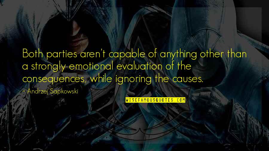 Attrib Tom Jelent Se Quotes By Andrzej Sapkowski: Both parties aren't capable of anything other than Attrib Tom Jelent Se Quotes By Andrzej Sapkowski: Both parties aren't capable of anything other than