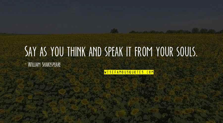 Attrib Tom Jelent Se Quotes By William Shakespeare: Say as you think and speak it from Attrib Tom Jelent Se Quotes By William Shakespeare: Say as you think and speak it from