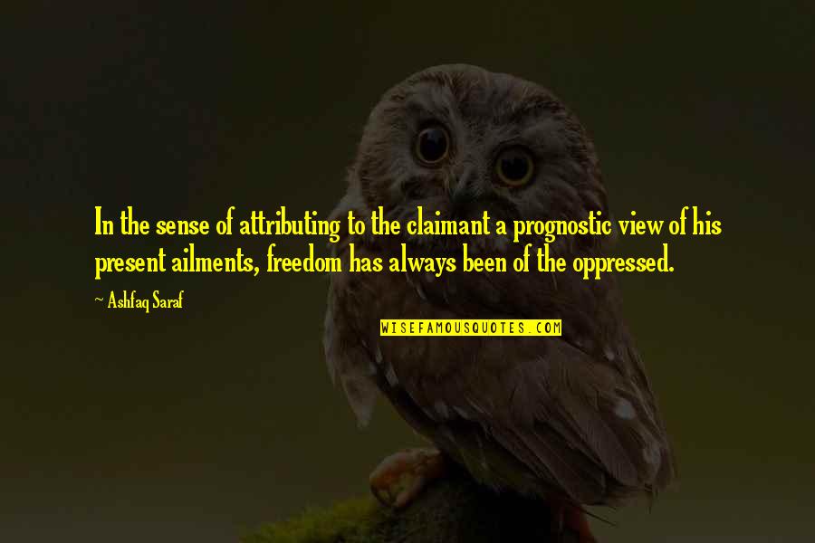 Attributing Quotes By Ashfaq Saraf: In the sense of attributing to the claimant