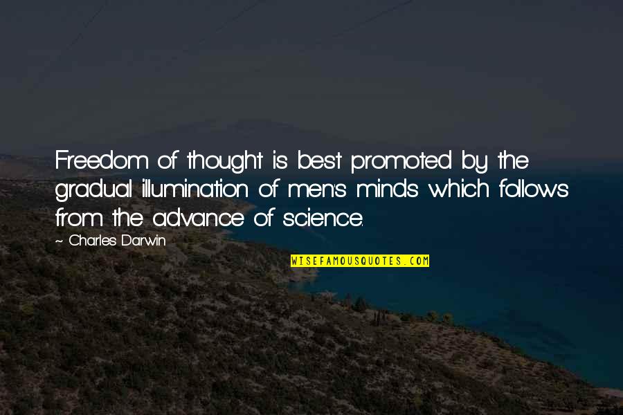 Aub Quotes By Charles Darwin: Freedom of thought is best promoted by the Aub Quotes By Charles Darwin: Freedom of thought is best promoted by the