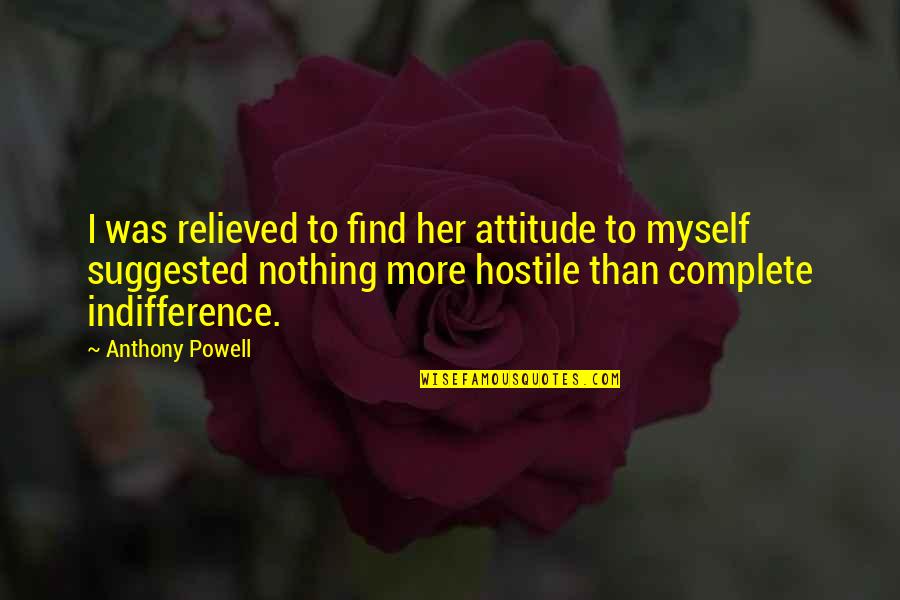Aubier Editions Quotes By Anthony Powell: I was relieved to find her attitude to