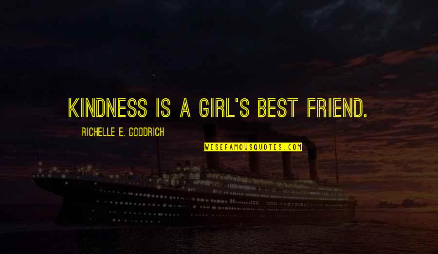 Auburn Picture Quotes By Richelle E. Goodrich: Kindness is a girl's best friend.