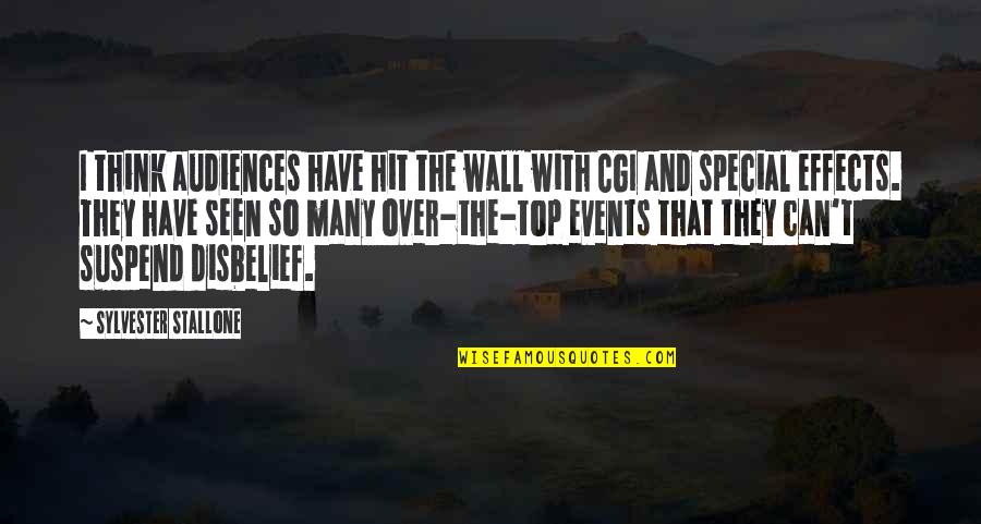 Audiences Quotes By Sylvester Stallone: I think audiences have hit the wall with